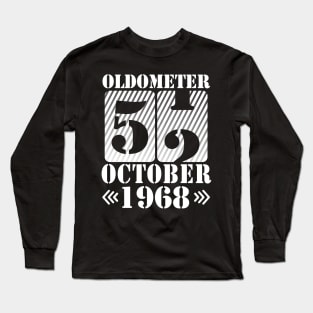 Oldometer 52 Years Old Was Born In October 1968 Happy Birthday To Me You Father Mother Son Daughter Long Sleeve T-Shirt